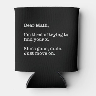 Rafraîchisseur Pour Canette Cher Math, j'en ai marre d'essayer de trouver votr