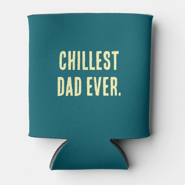 Rafraîchisseur Pour Canette CHILLEST DAD EVER. Stubby holder (Devant)