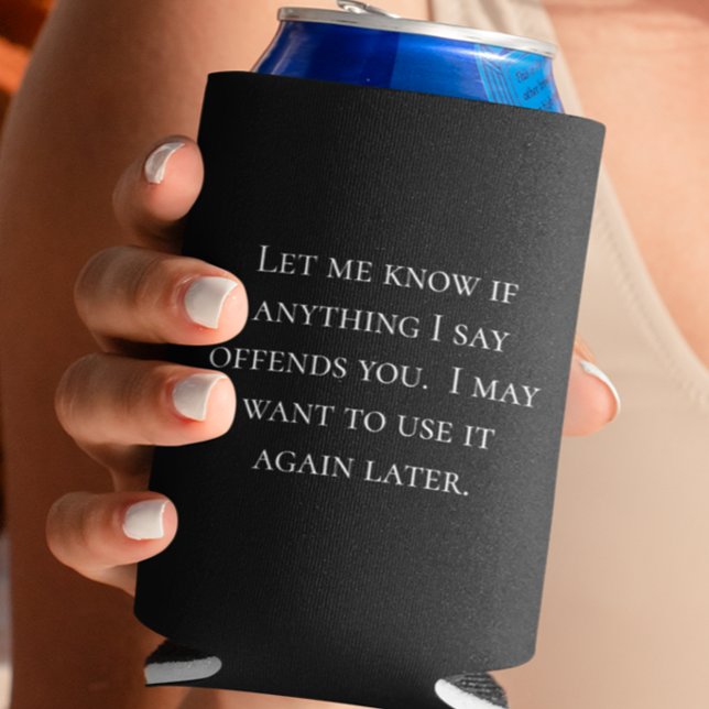 Rafraîchisseur Pour Canette Citation drôle Faites-le moi savoir si quelque cho (Créateur téléchargé)