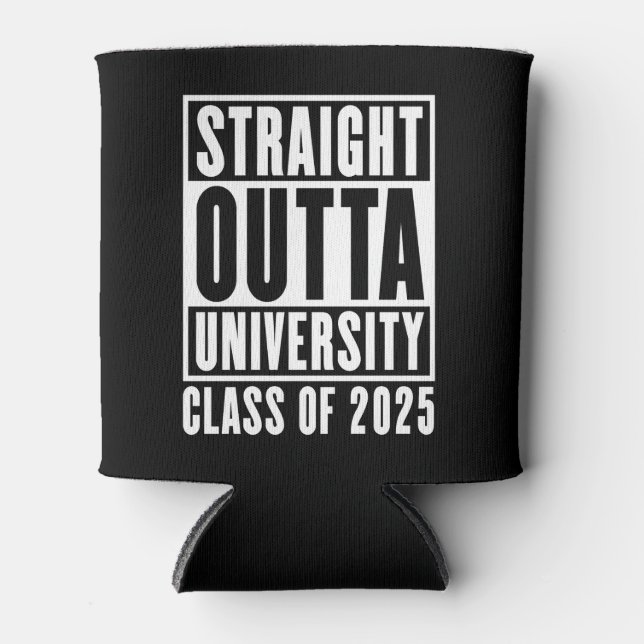 Rafraîchisseur Pour Canette Classe universitaire Straight Outta de 2025 (Devant)
