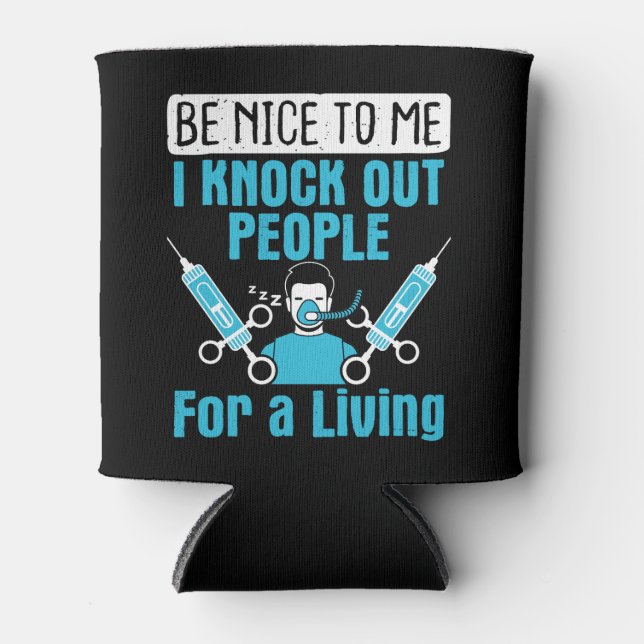 Rafraîchisseur Pour Canette CRNA Infirmière anesthésiste Frapper les gens (Devant)