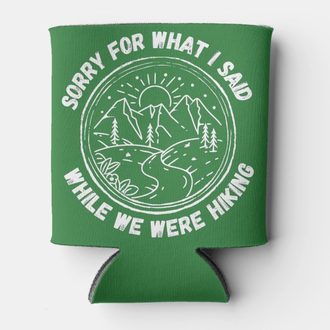 Rafraîchisseur Pour Canette Désolé Pour Ce Que J'Ai Dit Pendant Que Nous Étion (Devant)