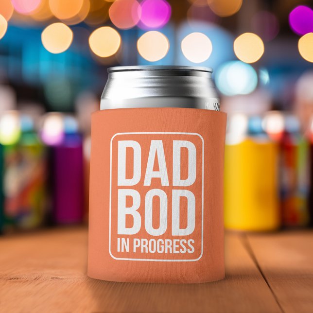 Rafraîchisseur Pour Canette Drôle papa Bod en cours Humour Fête des pères (Funny Can Cooler - Dad Bod in Progress - Father's Day Gift or a New Dad Favor)