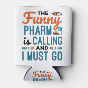 Rafraîchisseur Pour Canette Drôle Pharm appelle et je dois y aller