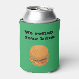 Rafraîchisseur Pour Canette Drôle Relish Your Buns Burger