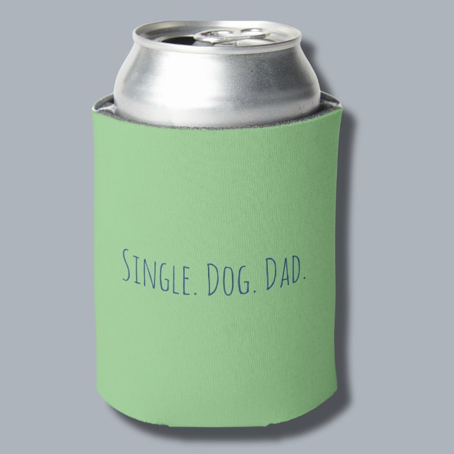Rafraîchisseur Pour Canette Drôle Vert Simple Chien Simple Papa Beverage Coole (Keep those beverages cold with this can cooler.  Single Dog Dad is customizable. Makes a great gift!)