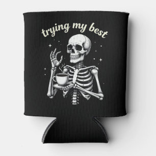 Rafraîchisseur Pour Canette Essayer Mon Meilleur Drôle Squelette Café Hallowee