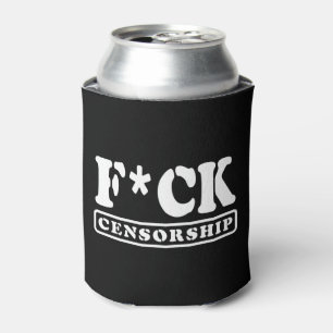 RAFRAÎCHISSEUR POUR CANETTE F*CK CENSORSHIP