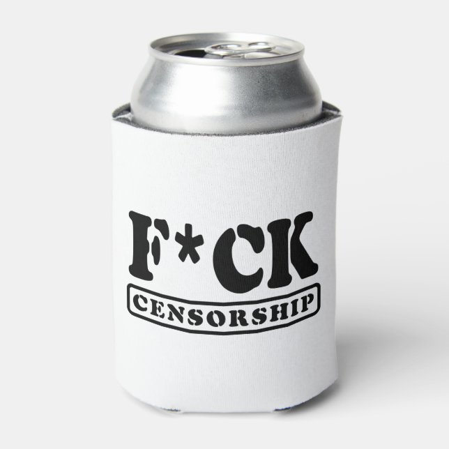 RAFRAÎCHISSEUR  POUR CANETTE F*CK CENSORSHIP (Can devant)