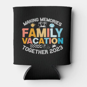 Rafraîchisseur Pour Canette Faire des souvenirs ensemble Vacances familiales 2