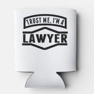 Rafraîchisseur Pour Canette Faites-moi confiance je suis un avocat