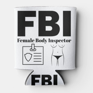 Rafraîchisseur Pour Canette FBI Female Body Inspector