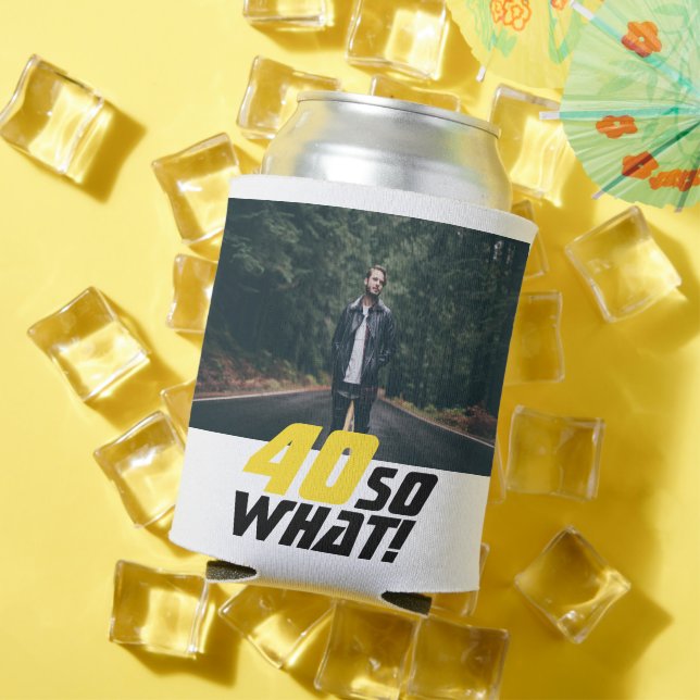 Rafraîchisseur Pour Canette Funny 40 alors quelle citation photo 40e anniversa (Été in situ)