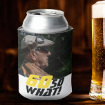 Rafraîchisseur Pour Canette Funny 60 alors quelle citation photo 60e anniversa<br><div class="desc">Funny 60 alors que Citer Photo 60th Birthday Can Cooler. Un texte motivant et drôle 60 Donc ce qui est génial pour une personne avec un sens de l'humour. Le texte est en jaune et noir. Ajoutez votre photo. Vous pouvez changer l'âge.</div>