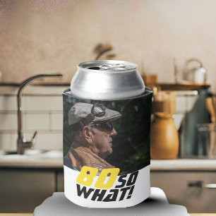 Rafraîchisseur Pour Canette Funny 80 alors que Citer photo 80e anniversaire