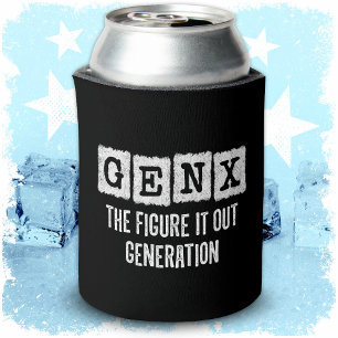 Rafraîchisseur Pour Canette Gen X Figure It Out Generation X Gen Xer Funny