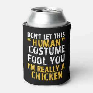 Rafraîchisseur Pour Canette Halloween Ne Pas Costume Humain Fool Im Poulet