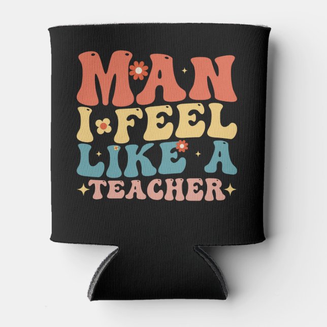 Rafraîchisseur Pour Canette Homme Je Me Sens Comme Un Enseignant De Retour À L (Devant)