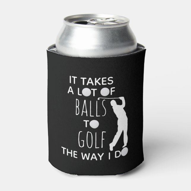 Rafraîchisseur Pour Canette Il faut beaucoup de balles à Golf Way I Do Golfer (Can devant)