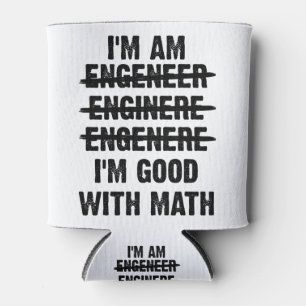 Rafraîchisseur Pour Canette Ingénieur. Je suis bon avec les maths