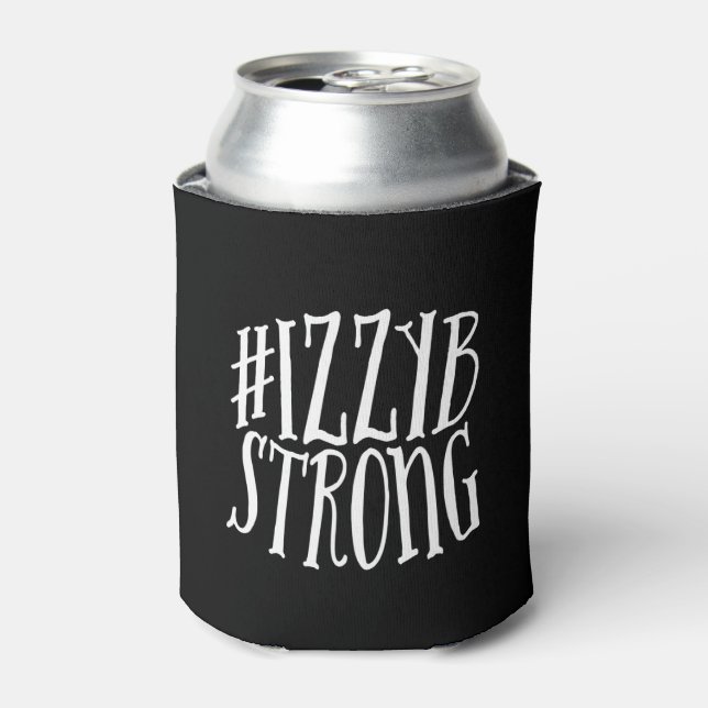 Rafraîchisseur Pour Canette #IzzyBStrong La bière peut (Can devant)
