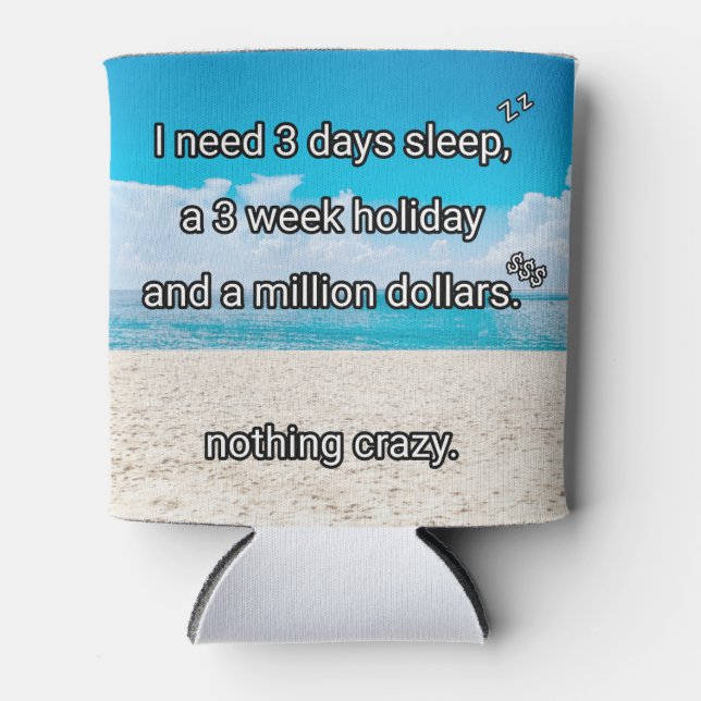 Rafraîchisseur Pour Canette J'ai besoin d'une pause (Devant)