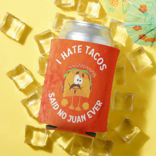 Rafraîchisseur Pour Canette Je Déteste Les Tacos, J'Ai Dit Non Juan