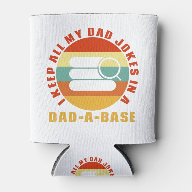 Rafraîchisseur Pour Canette Je Garde Tout Mon Père Blague Dans Un Papa-A-Base  (Devant)