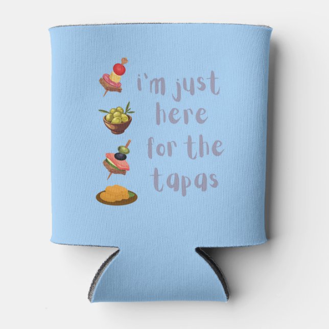 Rafraîchisseur Pour Canette Je suis juste ici pour les Tapas amusants (Devant)