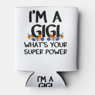 Rafraîchisseur Pour Canette Je suis une Gigi What's Your Supper Power, Cuta Gr