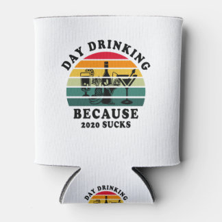 Rafraîchisseur Pour Canette Jour boire parce que 2020 sucks