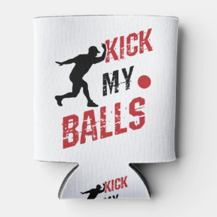 Rafraîchisseur Pour Canette Kickball Pitcher Funny Kick My Balls