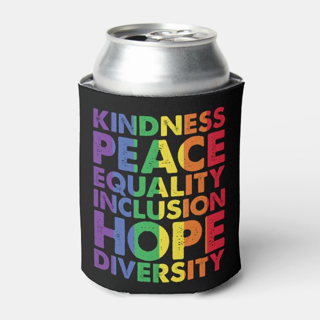Rafraîchisseur Pour Canette Kindness Peace Equality Love Inclusion Hope LGBT (Can devant)