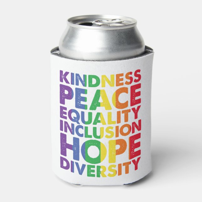 Rafraîchisseur Pour Canette Kindness Peace Equality Love Inclusion Hope LGBT (Can devant)