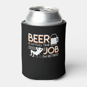 Rafraîchisseur Pour Canette La bière de retraite est emploi à plein temps