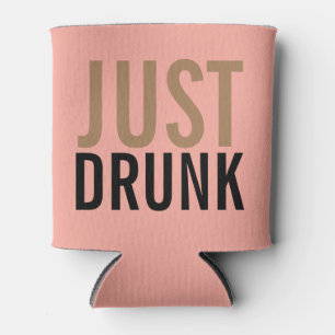 Rafraîchisseur Pour Canette La Fête De La Bachelorette, Juste Drunk, Peut Se