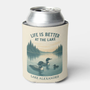 Rafraîchisseur Pour Canette La vie est meilleure au lac Loon Design Custom Lak