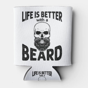 Rafraîchisseur Pour Canette La vie est meilleure avec un crâne à la barbe