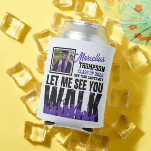 Rafraîchisseur Pour Canette Laisse-moi te voir marcher   Purple Graduation Pho