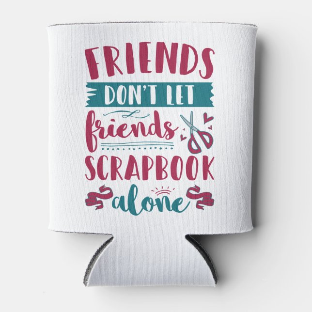 Rafraîchisseur Pour Canette Les amis ne laissent pas les amis s'occuper seuls  (Devant)