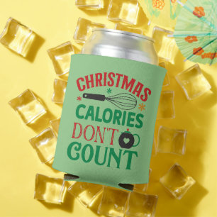 Rafraîchisseur Pour Canette Les calories de Noël ne comptent pas; Noël;