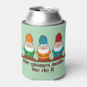 Rafraîchisseur Pour Canette Les Gnomes M'Ont Fait Le Faire