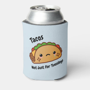 Rafraîchisseur Pour Canette Les Tacos amusants ne sont pas juste pour les mard