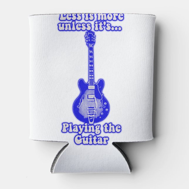 Rafraîchisseur Pour Canette Less is more unless it's playing the guitar (Devant)