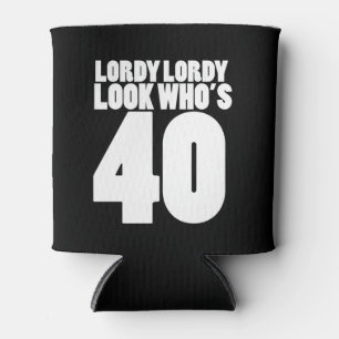 Rafraîchisseur Pour Canette Lordy Lordy regarde qui a 40 ans