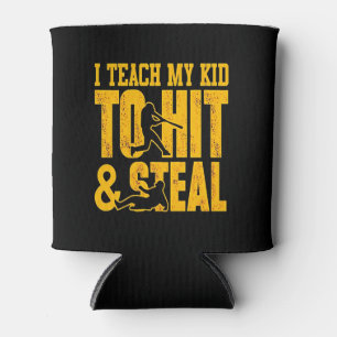 Rafraîchisseur Pour Canette Lover de baseball I Teach My Kid To Hit And Stea