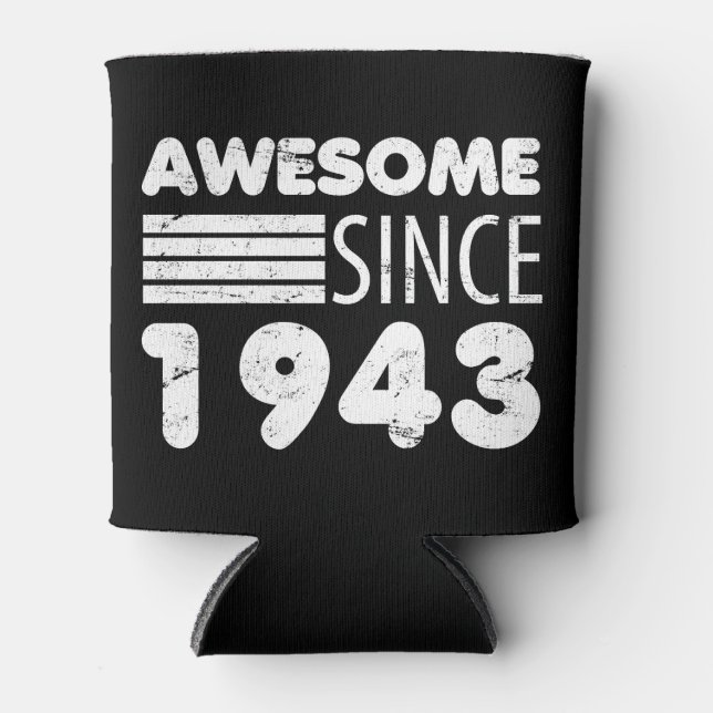 Rafraîchisseur Pour Canette Magnifique depuis 1943 80e anniversaire (Devant)