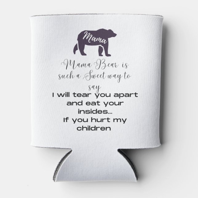 Rafraîchisseur Pour Canette Maman est glacière. Montre ce que Mama Bear signif (Devant)