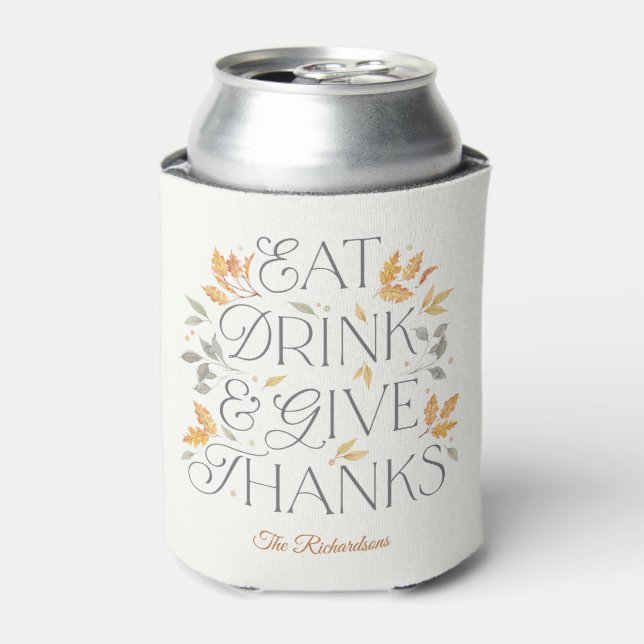 Rafraîchisseur Pour Canette Mangez Boire Donnez Merci Thanksgiving Can Cooler (Can devant)