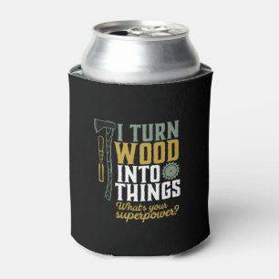 Rafraîchisseur Pour Canette Manipulateur Drôle Je Transforme Le Bois En Objets